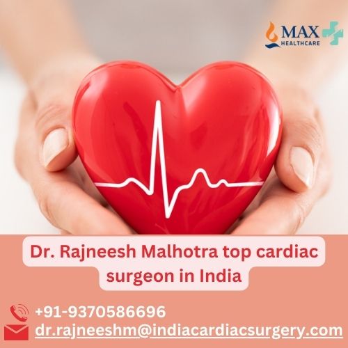Dr. Rajneesh Malhotra top cardiac surgeon in India is crucial in addressing heart-related issues. 